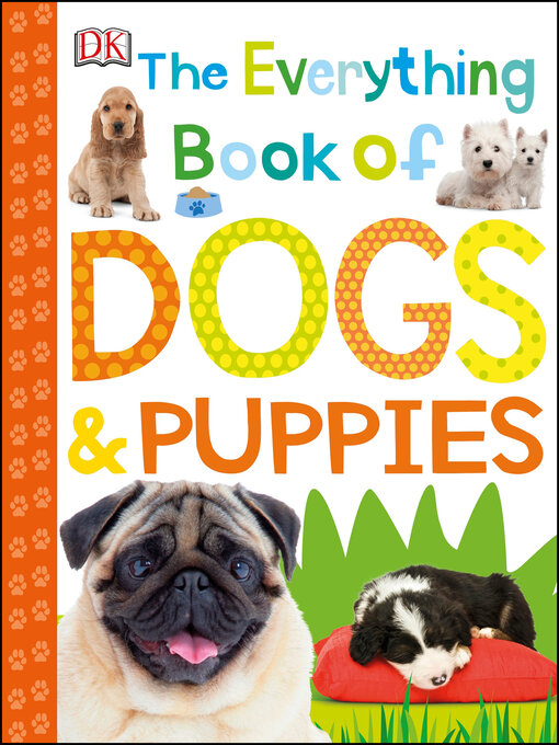 Title details for The Everything Book of Dogs and Puppies by DK - Wait list